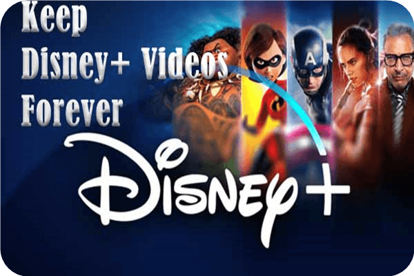 Keep Disney+ Videos Forever