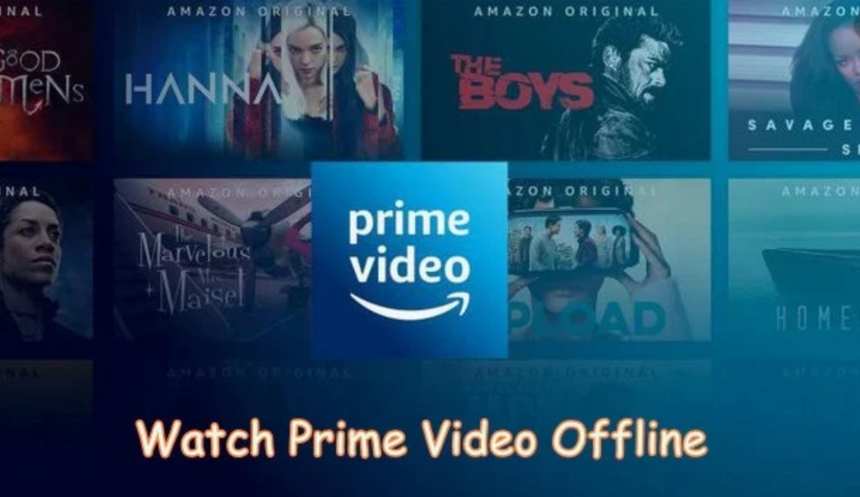 Watch Amazon Prime Video Offline