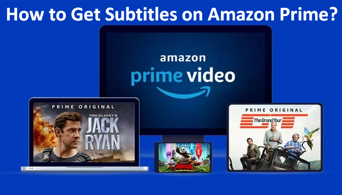 在 Amazon Prime Video 上获取字幕