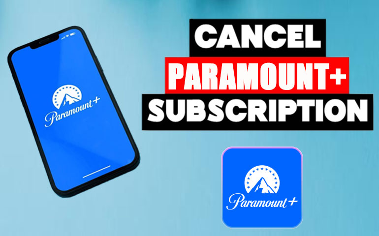 how to cancel Paramount Plus subscription