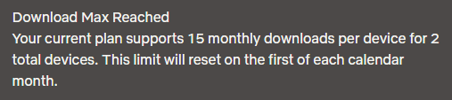 Netflix Download Max Reached