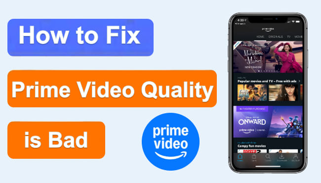 fix amazon prime video quality is bad