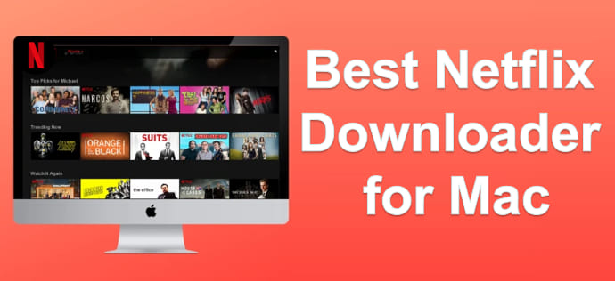 Best Netflix Downloader for Mac review