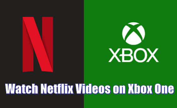watch Netflix on Xbox One